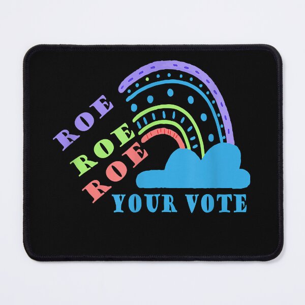 Item preview, Roe roe roe your vote  pro choice designed and sold by JeffreyColmener.