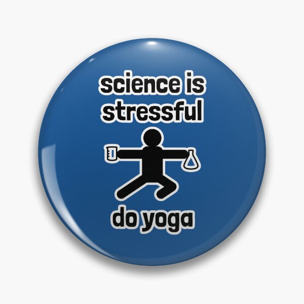 Item preview, Science is Stressful, Do Yoga designed and sold by Artsy-Chemist.