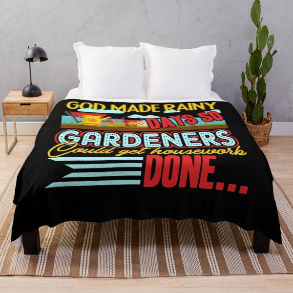 Item preview, Gardening God Made Rany Days SO Gardeners Could Get Housework Done designed and sold by UnknownArtistt.