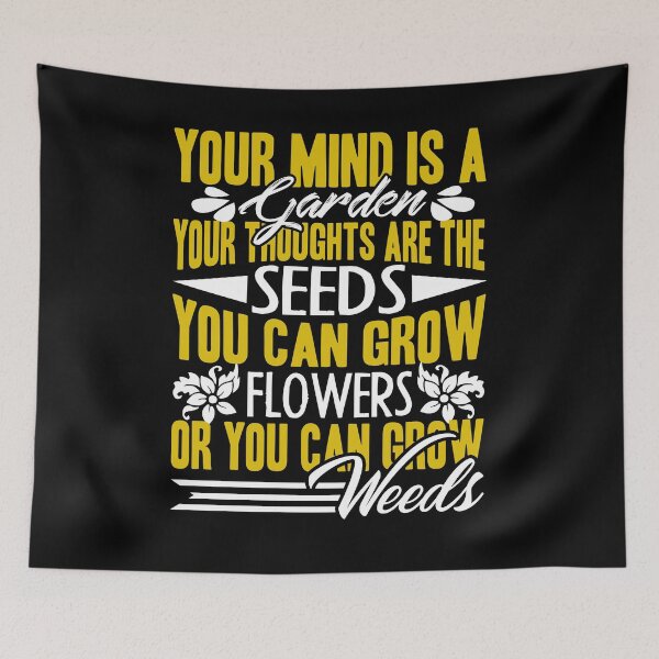 Item preview, Gardening - Your Mind Is A Garden designed and sold by UnknownArtistt.