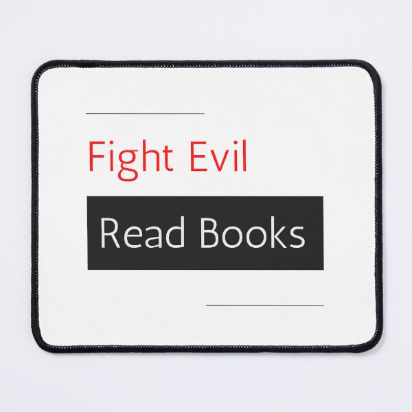 Item preview, fight evil, read books designed and sold by River Graphic Design.
