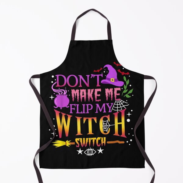 Item preview, Don't Make Me Flip My Witch Switch Halloween designed and sold by James RCarroll.
