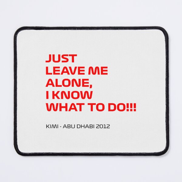 Item preview, Just leave me alone, I know what to do!!!- Limited Edition | Perfect Gift designed and sold by jenniedevo.