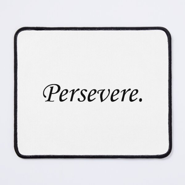 Item preview, PERSEVERE don't give up keep going designed and sold by allysmar.