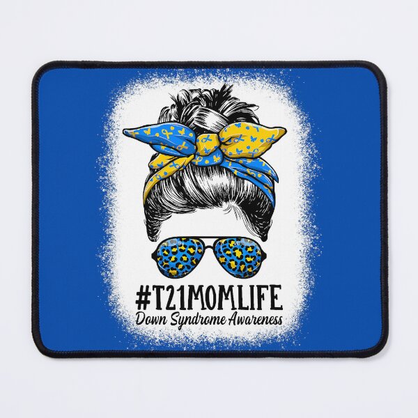 Item preview, T21 Mom Life Down Syndrome Awareness Messy Bun designed and sold by EmilieWebeEW.