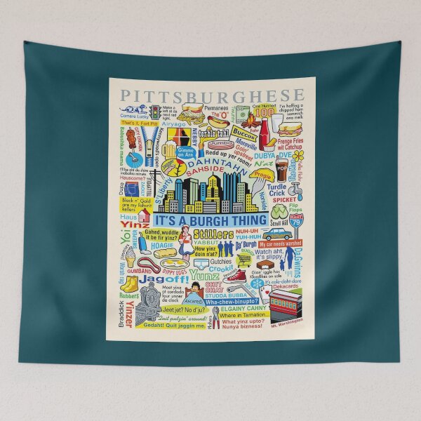 Item preview, Pittsburghese designed and sold by MadalineStroman.