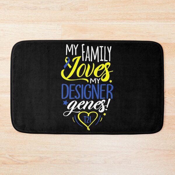 Item preview, My Family Love My Designer Genes T21 Down Syndrome Awareness designed and sold by EmilieWebeEW.