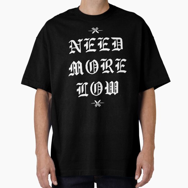 Item preview, NEED MORE LOW designed and sold by zillalife.
