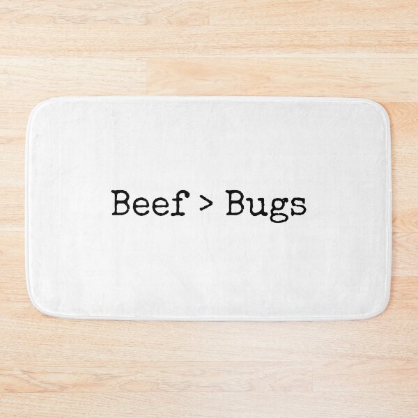 Item preview, Beef > Bugs (light background) designed and sold by SidefatSayings.