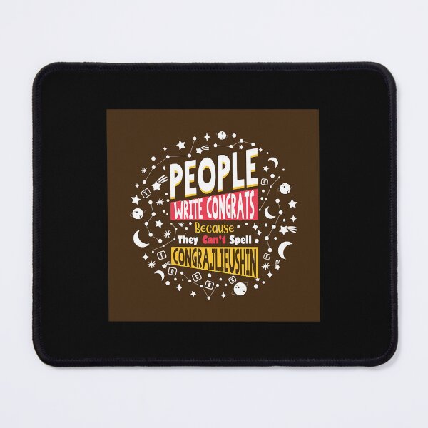 Item preview, People write congrats because they can't spell congrajlieushin designed and sold by NicoleMil99954.