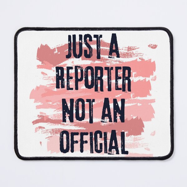 Item preview, Just a reporter not an official designed and sold by marunstudio.