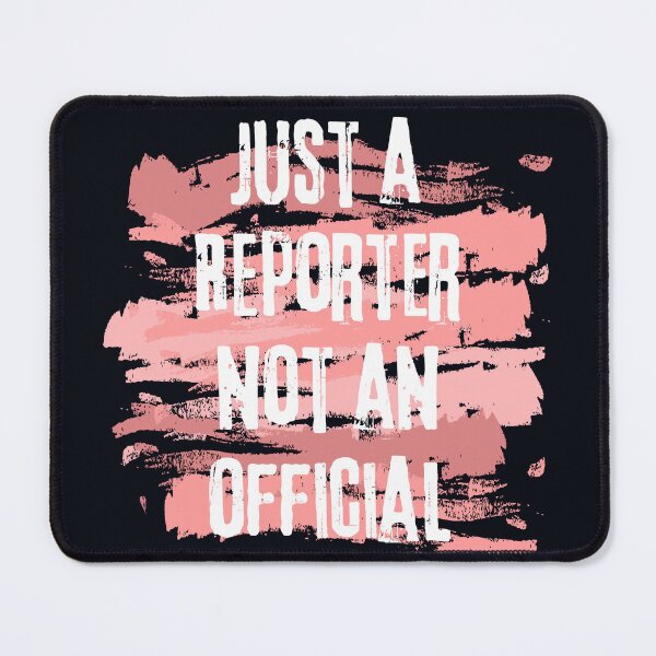 Item preview, Just a reporter not an official designed and sold by marunstudio.