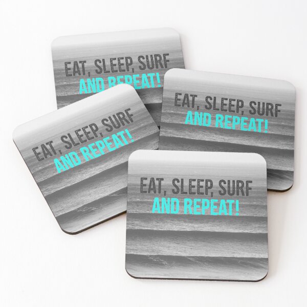 Item preview, EAT, SLEEP, SURF AND REPEAT! designed and sold by DIGITALWAVE.