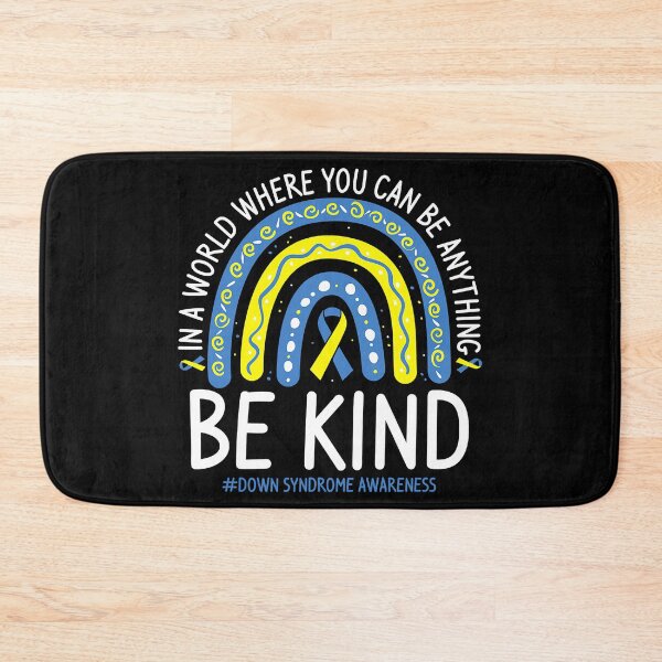 Item preview, In A World Where You Can Be Anything Be Kind Down Syndrome Awareness designed and sold by EmilieWebeEW.