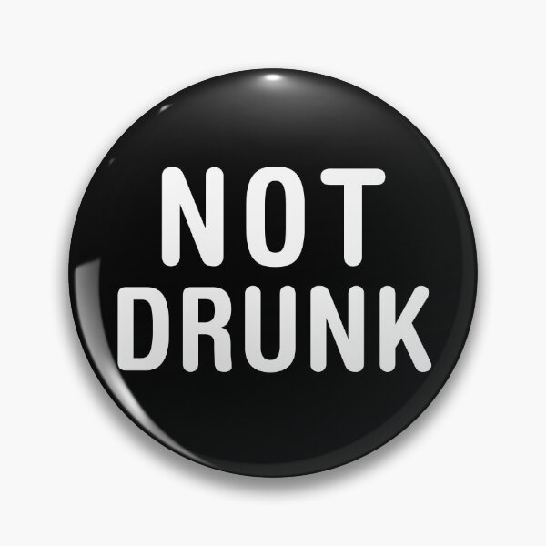 Item preview, Not Drunk designed and sold by bone  apart.