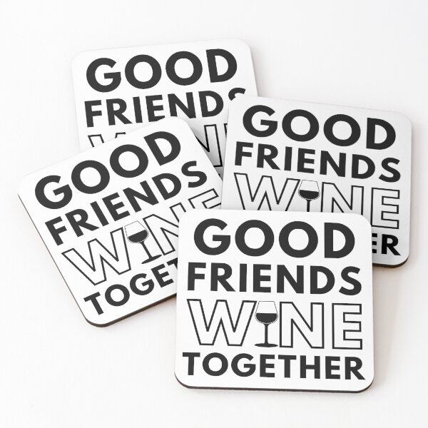 Item preview, Good Friends Wine Together. Funny Wine Lover Saying designed and sold by That Cheeky Tee.