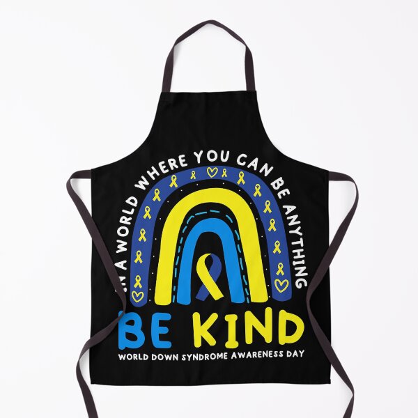 Item preview, In A World Where You Can Be Anything Be Kind World Down Syndrome Awareness designed and sold by EmilieWebeEW.