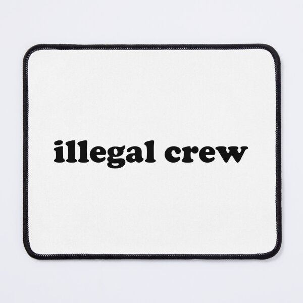 Item preview, illegal crew black font designed and sold by binti163.