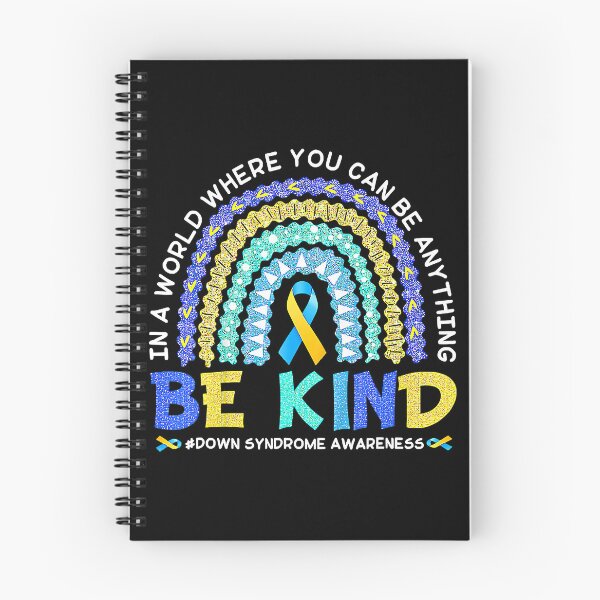 Item preview, Blue &Yellow In A World Where You Can Be Anything Be Kind Down Syndrome Awareness designed and sold by EmilieWebeEW.
