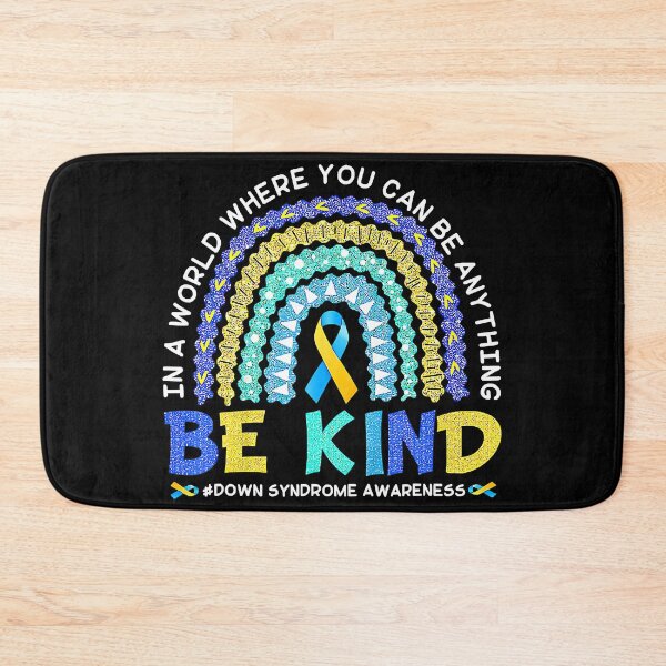 Item preview, Blue &Yellow In A World Where You Can Be Anything Be Kind Down Syndrome Awareness designed and sold by EmilieWebeEW.