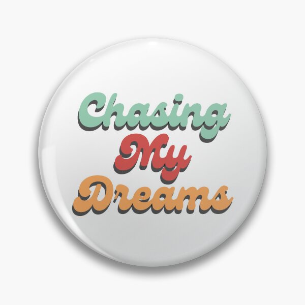 Item preview, Chasing My Dreams. Retro Typography Motivational and Inspirational Quote designed and sold by That Cheeky Tee.