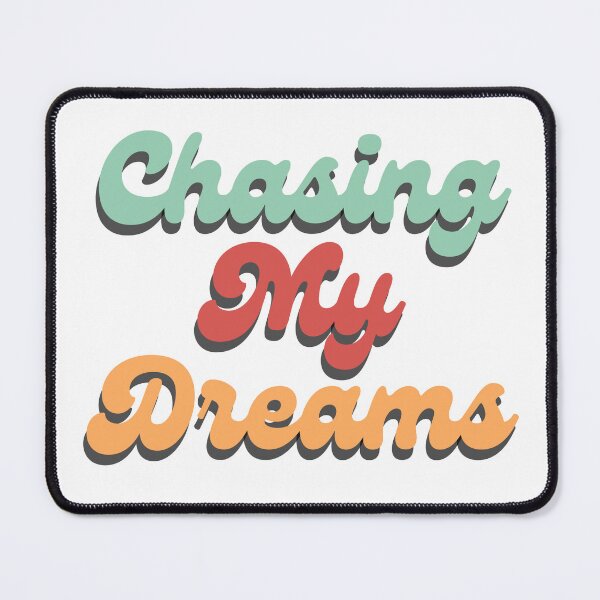 Item preview, Chasing My Dreams. Retro Typography Motivational and Inspirational Quote designed and sold by That Cheeky Tee.