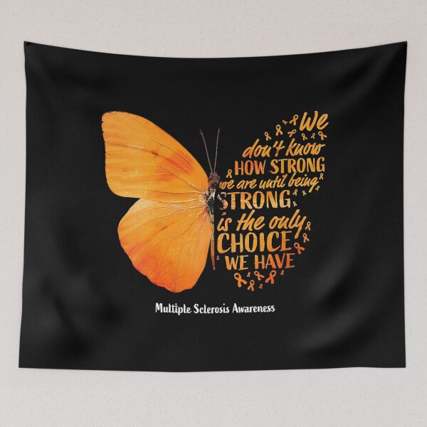 Item preview, We Don't Know How Strong We Are Until Being Strong Multiple Sclerosis Awareness designed and sold by EmilieWebeEW.