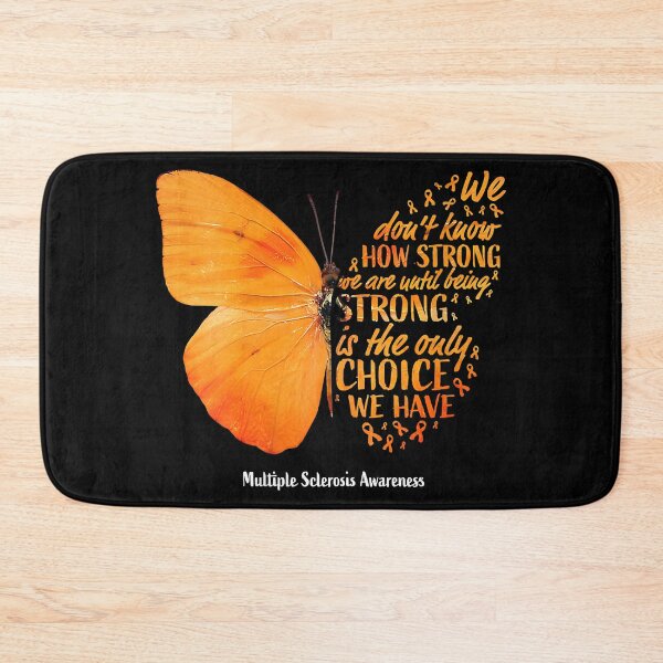 Item preview, We Don't Know How Strong We Are Until Being Strong Multiple Sclerosis Awareness designed and sold by EmilieWebeEW.