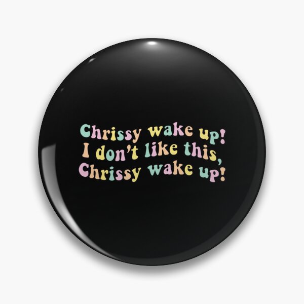 Item preview, Chrissy wake up song   designed and sold by BaldwinTrujillo.