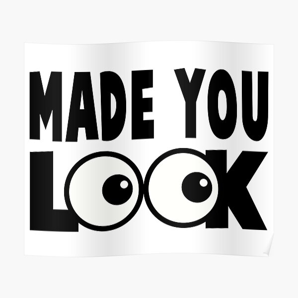 Made You Look 