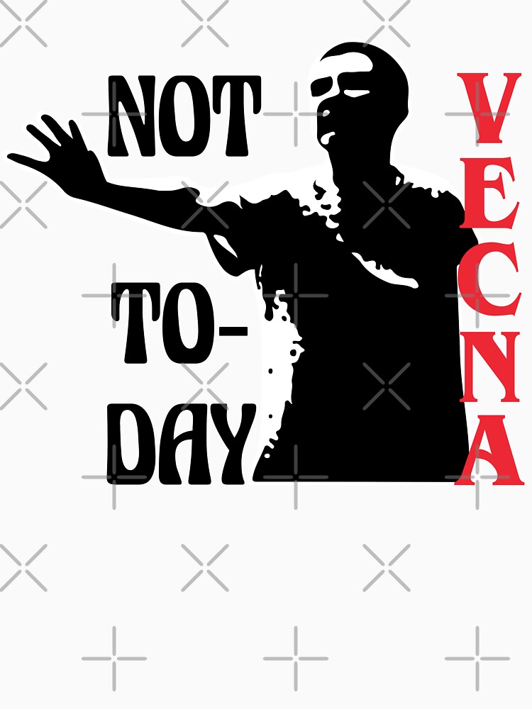 Disover Not Today Vecna Not Today | Essential T-Shirt 