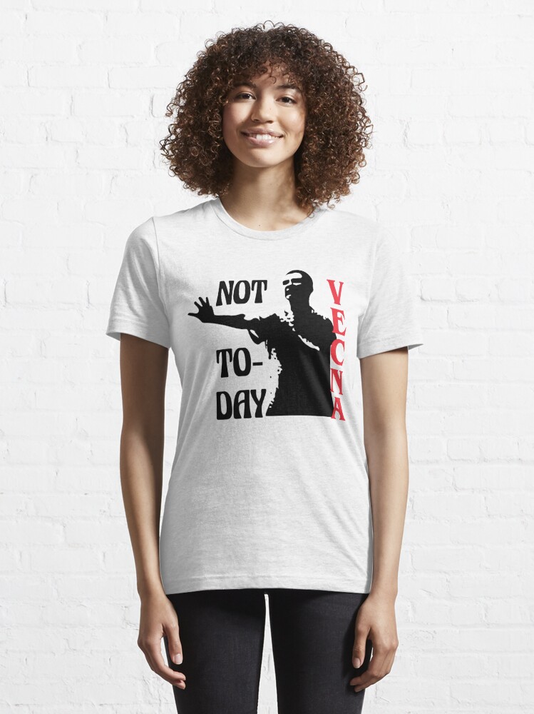 Discover Not Today Vecna Not Today | Essential T-Shirt 