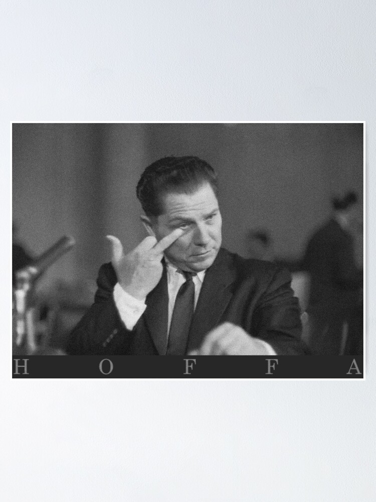 "Jimmy Hoffa Middle Finger" Poster for Sale by Niggo1100 | Redbubble