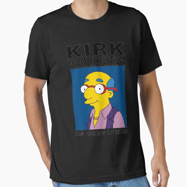 Item preview, Best seller kirk van houten can i borrow a feeling merchandise designed and sold by Cunningham12.