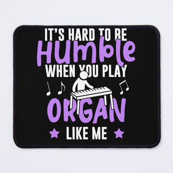 Item preview, It's hard to be Humble Organist Sticker designed and sold by Welve36tea.