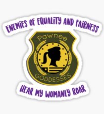 Pawnee Goddesses!! Sticker