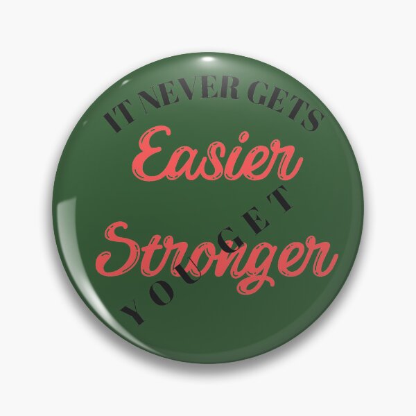 Item preview, it Never Gets Easier You Get Stronger designed and sold by Glorious-Goods.