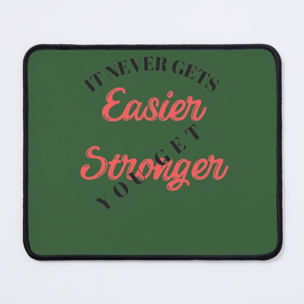 Item preview, it Never Gets Easier You Get Stronger designed and sold by Glorious-Goods.