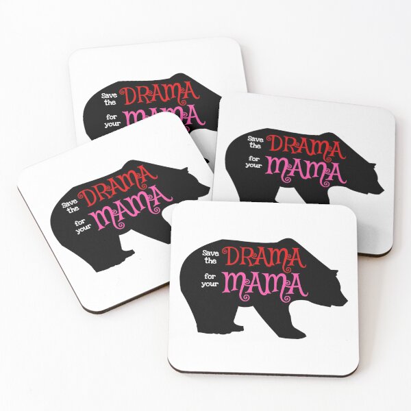 Item preview, Save the DRAMA for your MAMA Bear designed and sold by Fighting Words Designs.