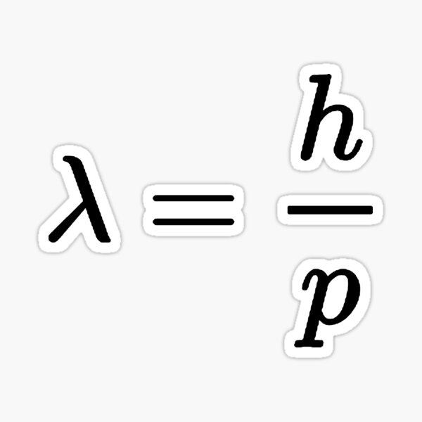 De Broglie wavelength, fundamentals of quantum physics Sticker