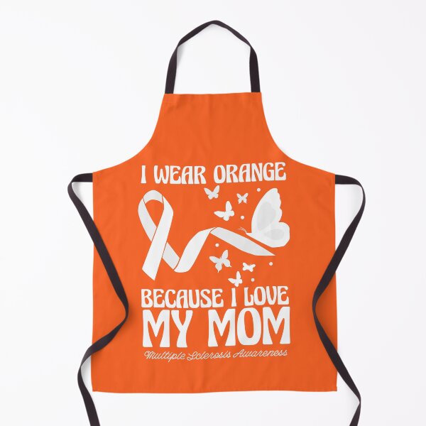 Item preview, I Wear Orange Because I Love My Mom Multiple Sclerosis Awareness designed and sold by EmilieWebeEW.
