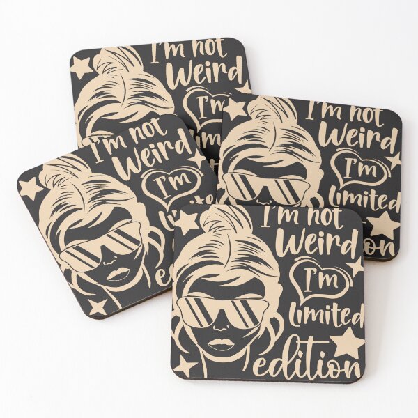 Item preview, I'm Not Weird I'm Limited Edition designed and sold by GeorgiosT.