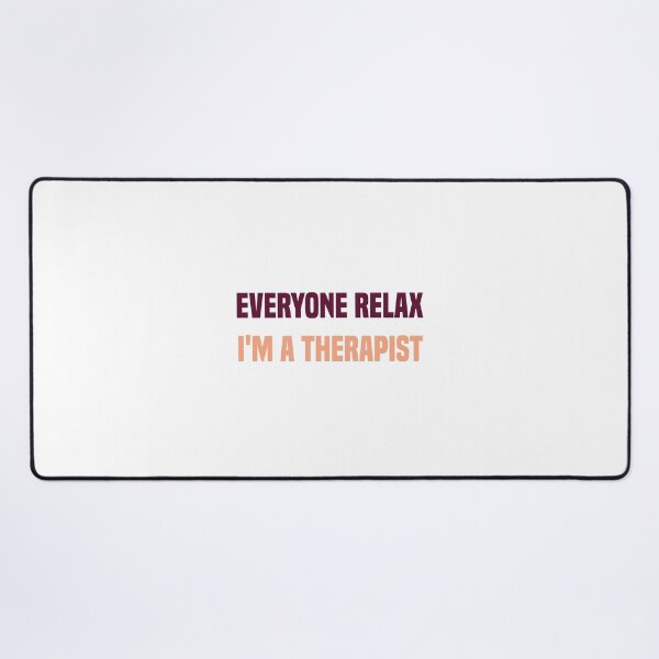 Item preview,  Everyone Relax I'm A Therapist designed and sold by medbdj.
