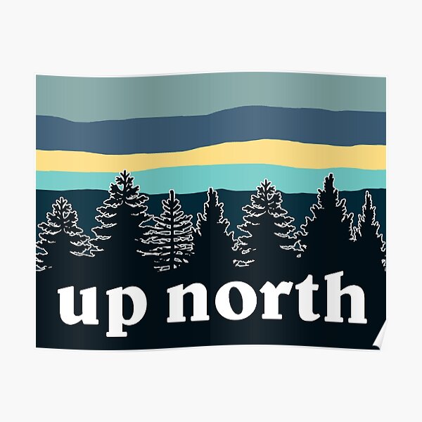 up north Poster