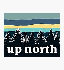 up north Photographic Print