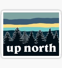 up north Sticker