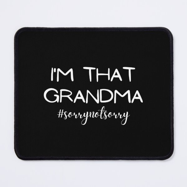 Item preview, i'm that grandma #sorrynotsorry designed and sold by Eriksonshop.