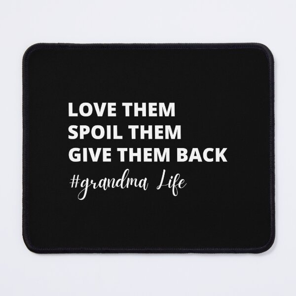 Item preview, love them spoil them give the back #grandma life designed and sold by Eriksonshop.