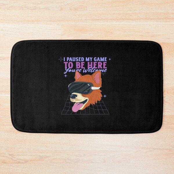 Item preview,  I Paused My Game To Be Here You're Welcome Funny dog shirt designed and sold by loscustom1949.
