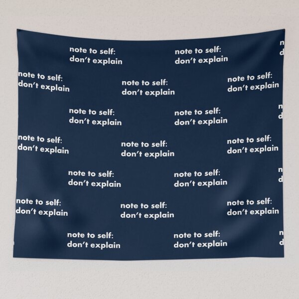 Item preview, Note to self don_t explain designed and sold by PamPan2.
